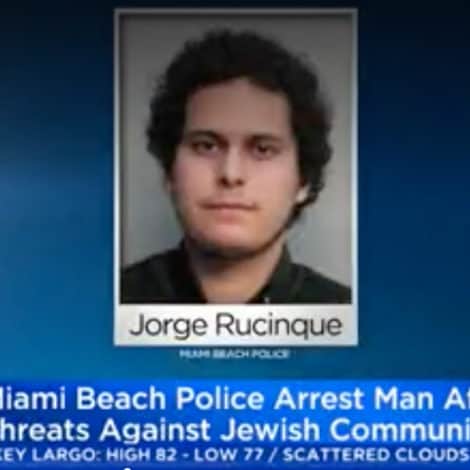 REPORT: Suspect Arrested in Miami for Allegedly Threatening to ‘Explode the Jewish Community’