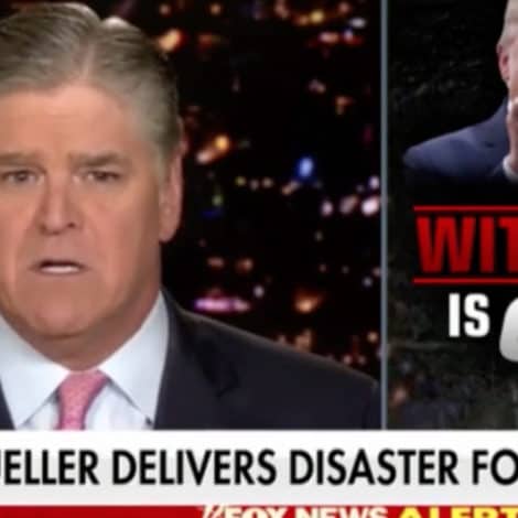 HANNITY: Robert Mueller’s Congressional Testimony Was an ‘UNMITIGATED DISASTER’