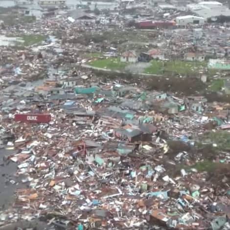 THE AFTERMATH: New Video Surfaces Showing Extent of Hurricane Dorian’s Destruction in the Bahamas