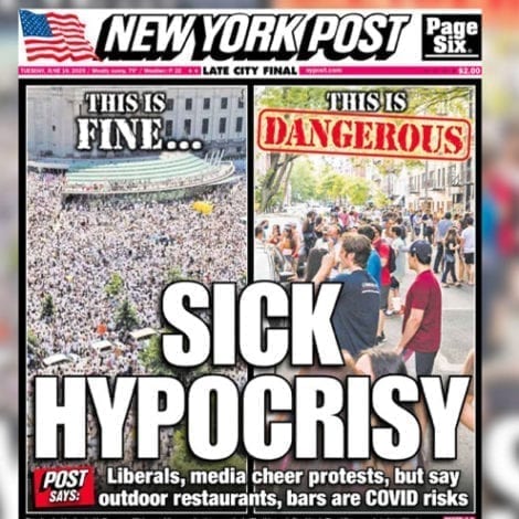 ‘SICK HYPOCRISY’: NY Post RIPS Liberals, Media for Double Standard on CoVID Risks During Protests