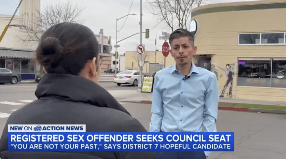 NEWSOM’S CALIFORNIA: Sex Offender Joins Fresno City Council Race, Allowed Under Golden State Law