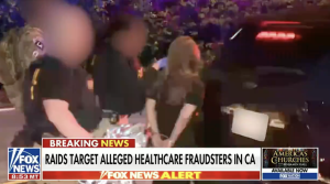 HEALTH FRAUD CRACKDOWN: FBI Storms SoCal Hospice In Massive Fraud Bust [WATCH]